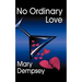 No Ordinary Love