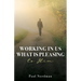 Working in Us What Is Pleasing to Him
