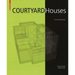 Courtyard Houses: A Housing Typology