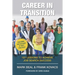 Career In Transition: 101 Lessons To Achieve Job Search Success