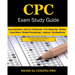 CPC Exam Study Guide: 150 CPC Practice Exam Questions, Answers, Full Rationale, Medical Terminology, Common Anatomy, The Exam Strategy, Secr