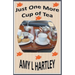 Just One More Cup of Tea