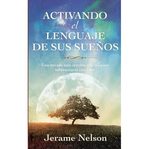Activating Your Dream Language Spanish Version