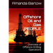 Offshore Oil and Gas PEOPLE: Overview of Offshore Drilling Operations
