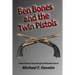 Ben Bones and the Twin Pistols