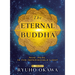 Eternal Buddha: Now, Here, Is the Imperishable Light