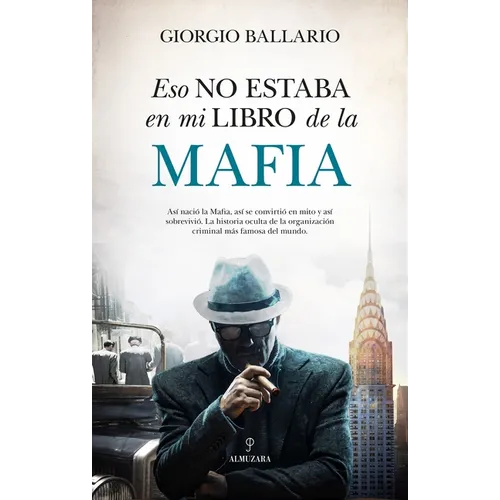 Eso No Estaba En Mi Libro de Historia de la Mafia