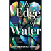 The Edge of Water