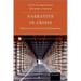 Narrative in Crisis: Reflections from the Limits of Storytelling