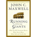 Running with the Giants: What Old Testament Heroes Want You to Know about Life and Leadership