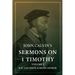John Calvin's Sermons on 1 Timothy: Volume 2