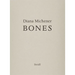 Diana Michener: Bones