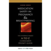 Medication Safety in Pregnancy and Breastfeeding: The Evidence-Based, A to Z Clinician's Pocket Guide