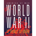 World War II: 12 Things to Know