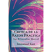 Critica de la Razon Practica - La filosofia moral ( Spanish) Edition