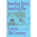 Something Buried, Something Blue: Book #1, The Mac 'n' Ivy Mysteries