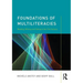 Foundations of Multiliteracies: Reading, Writing and Talking in the 21st Century