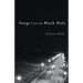 Songs from the Black Hole