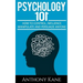 Psychology 101: How To Control, Influence, Manipulate and Persuade Anyone