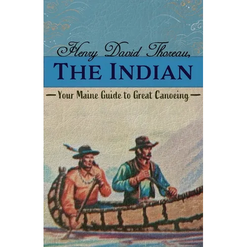 Henry David Thoreau, The Indian