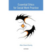 Essential Ethics for Social Work Practice