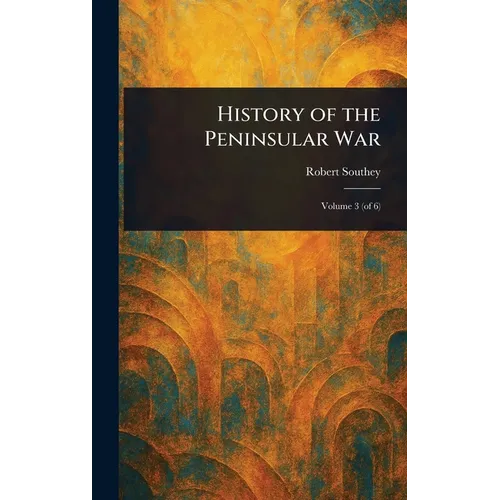 History of the Peninsular War