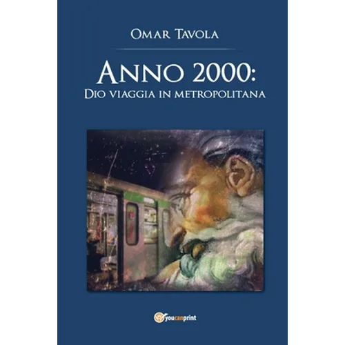 Anno 2000: Dio viaggia in metropolitana