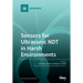 Sensors for Ultrasonic NDT in Harsh Environments