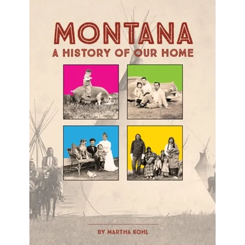 Montana: A History of Our Home