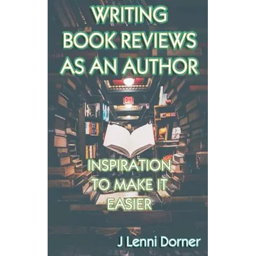 Writing Book Reviews as an Author: Inspiration to Make It Easier