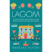 Lagom: Lo que necesita saber sobre el arte sueco de vivir una vida equilibrada