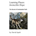 Learning Places: The Secret of Unshakable Faith