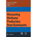 Measuring Methane Production from Ruminants