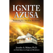 Ignite Azusa: Positioning for a New Jesus Revolution