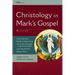 Christology in Mark's Gospel: Four Views