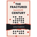 The Fractured Twentieth Century