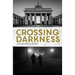 Crossing Darkness