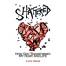 Shattered: How God Transformed My Heart and Life