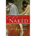 Naked: A Novel of Lady Godiva