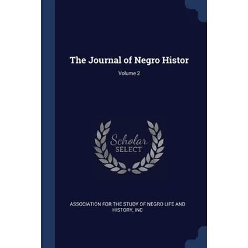 The Journal of Negro Histor; Volume 2