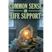 Common Sense on Life Support