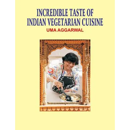 Incredible Taste of Indian Vegetarian Cuisine