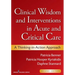 Clinical Wisdom and Interventions in Acute and Critical Care: A Thinking-in-Action Approach