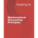 Mathematical Accounting Principles