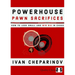 Powerhouse Pawn Sacrifices