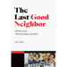 The Last Good Neighbor: Mexico in the Global Sixties