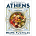 Athens: Food, Stories, Love: A Cookbook