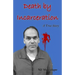 Death by Incarceration: A True Story