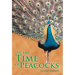 In the Time of Peacocks