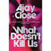 What Doesn't Kill Us